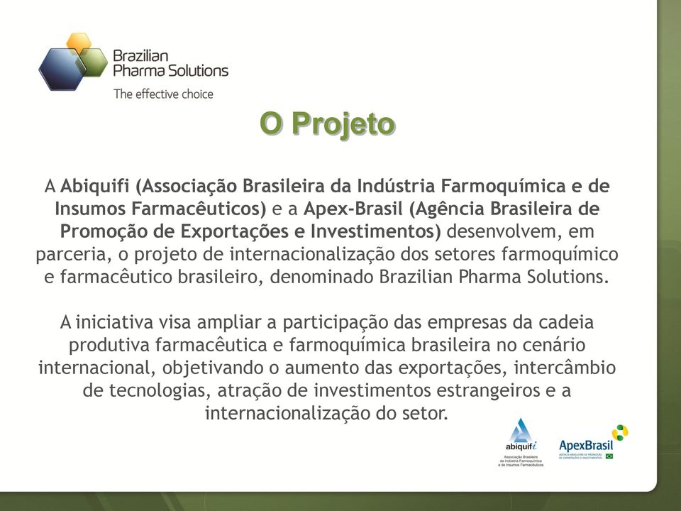 Brazilian Pharma Solutions.