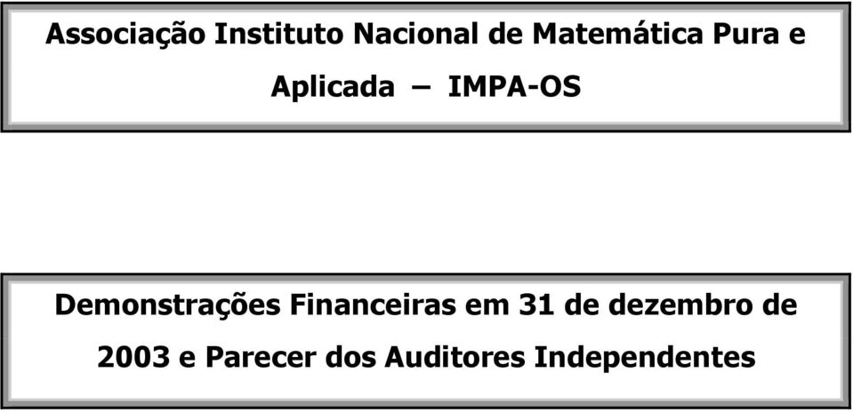 Demonstrações Financeiras em 31 de