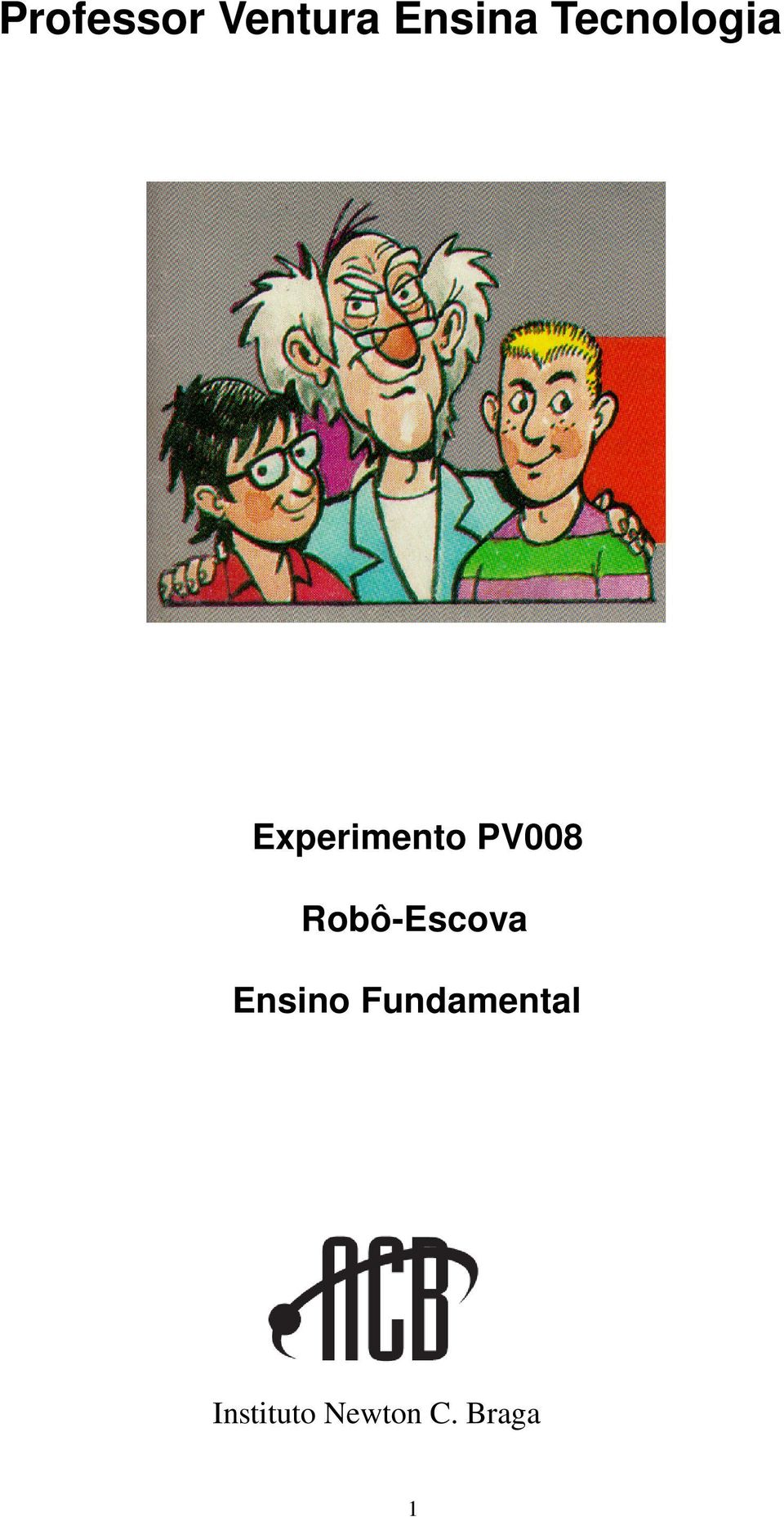 PV008 Robô-Escova Ensino