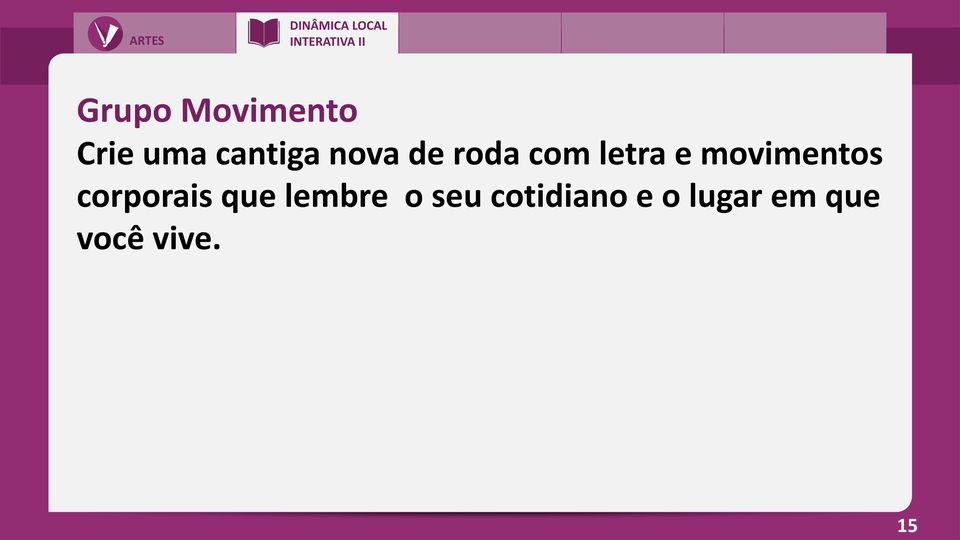 movimentos corporais que lembre o