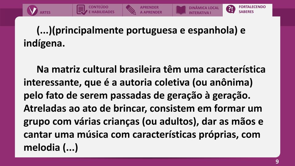 anônima) pelo fato de serem passadas de geração à geração.