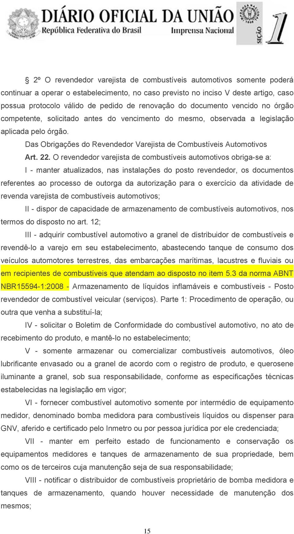 Das Obrigações do Revendedor Varejista de Combustíveis Automotivos Art. 22.