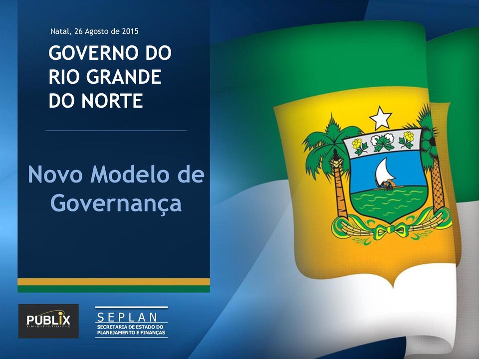 GRANDE DO NORTE Novo