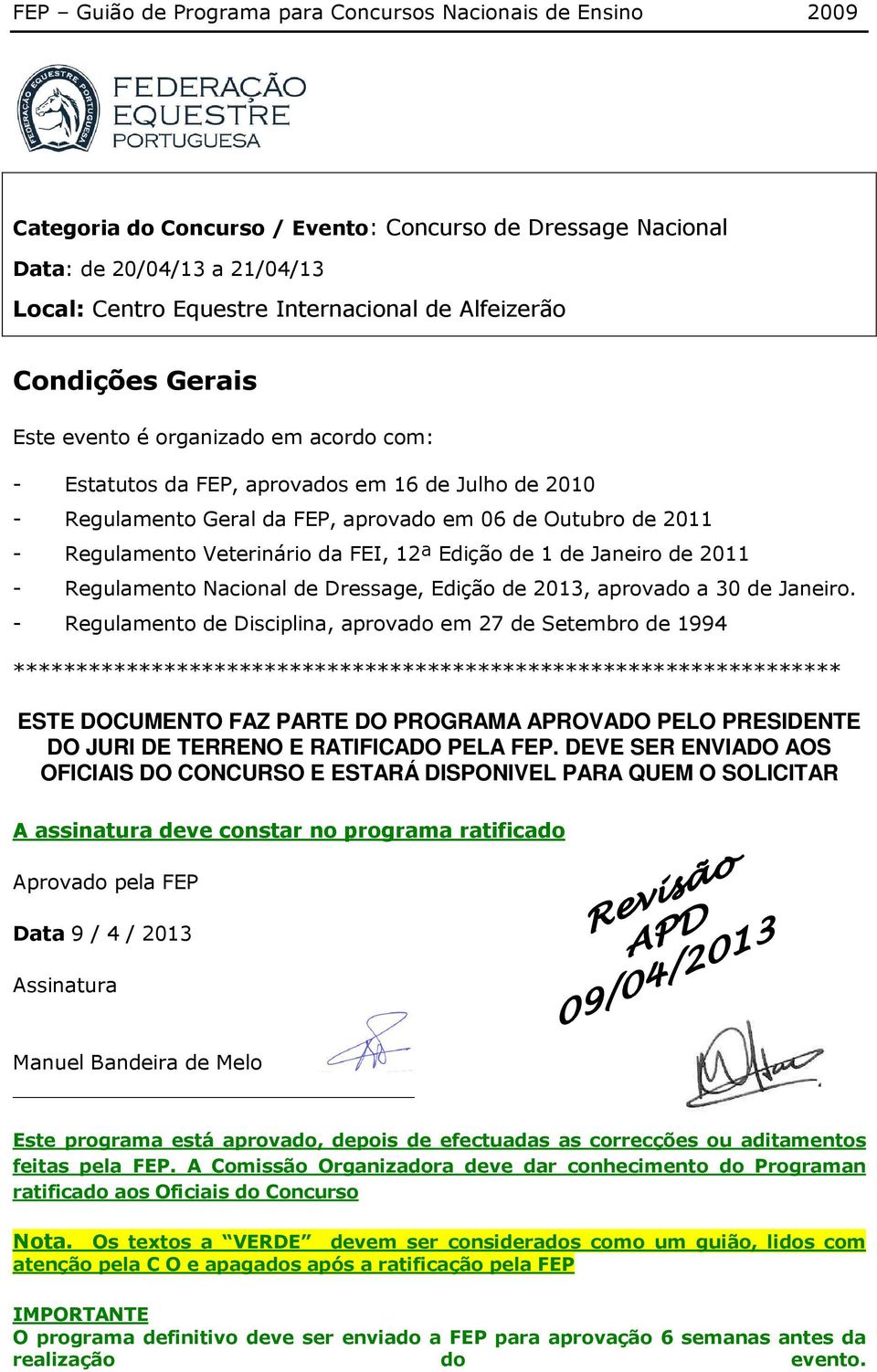 Nacional de Dressage, Edição de 2013, aprovado a 30 de Janeiro.