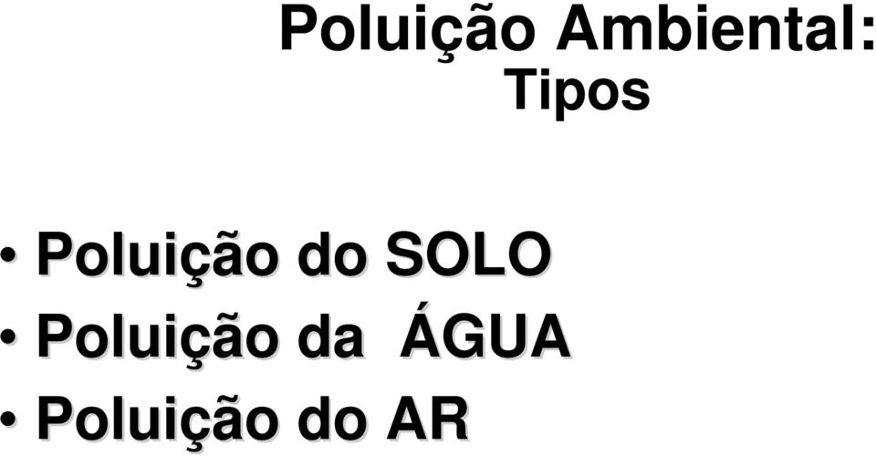 do SOLO  da ÁGUA 