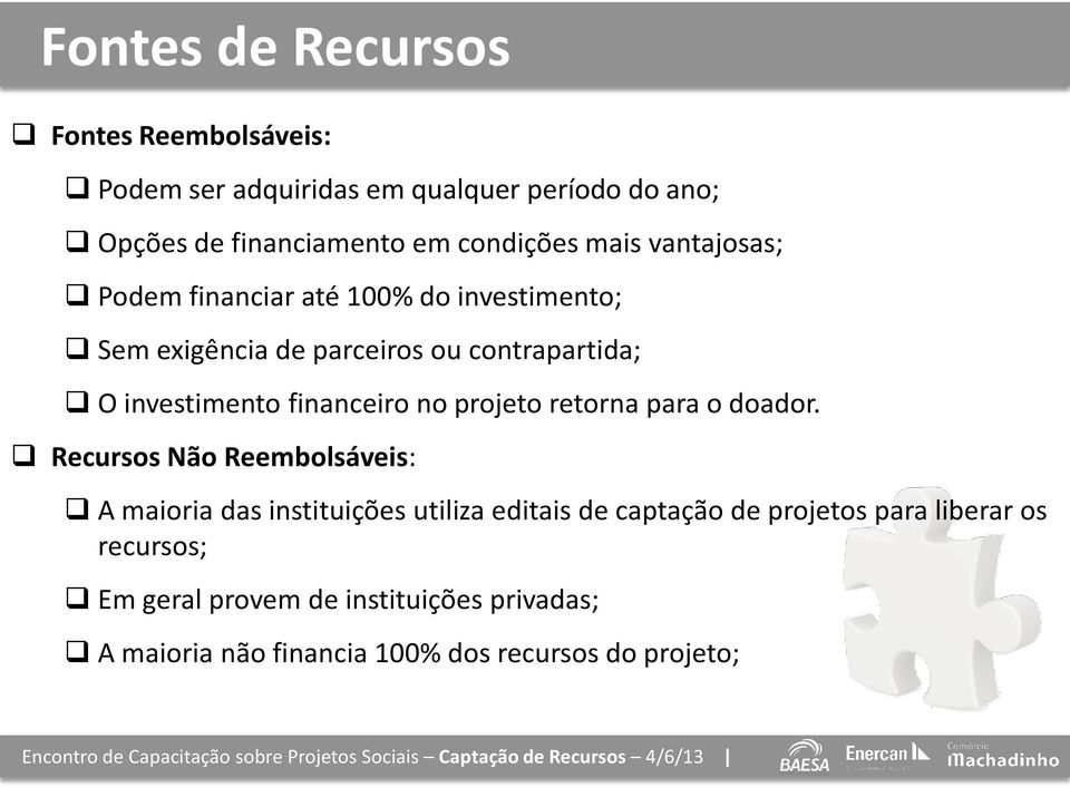 financeiro no projeto retorna para o doador.