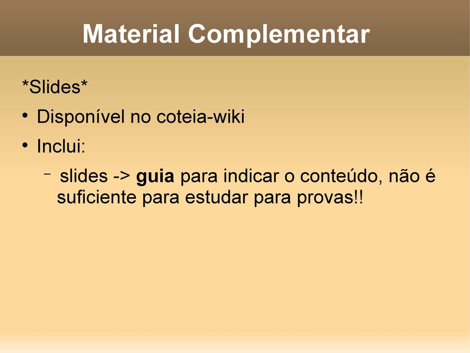 slides -> guia para indicar o