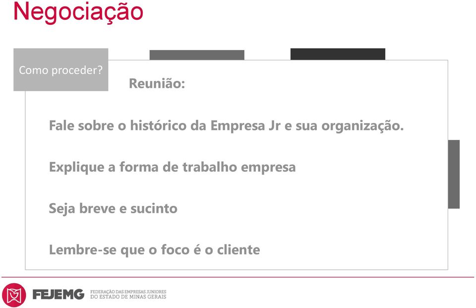 da Empresa Jr e sua organização.