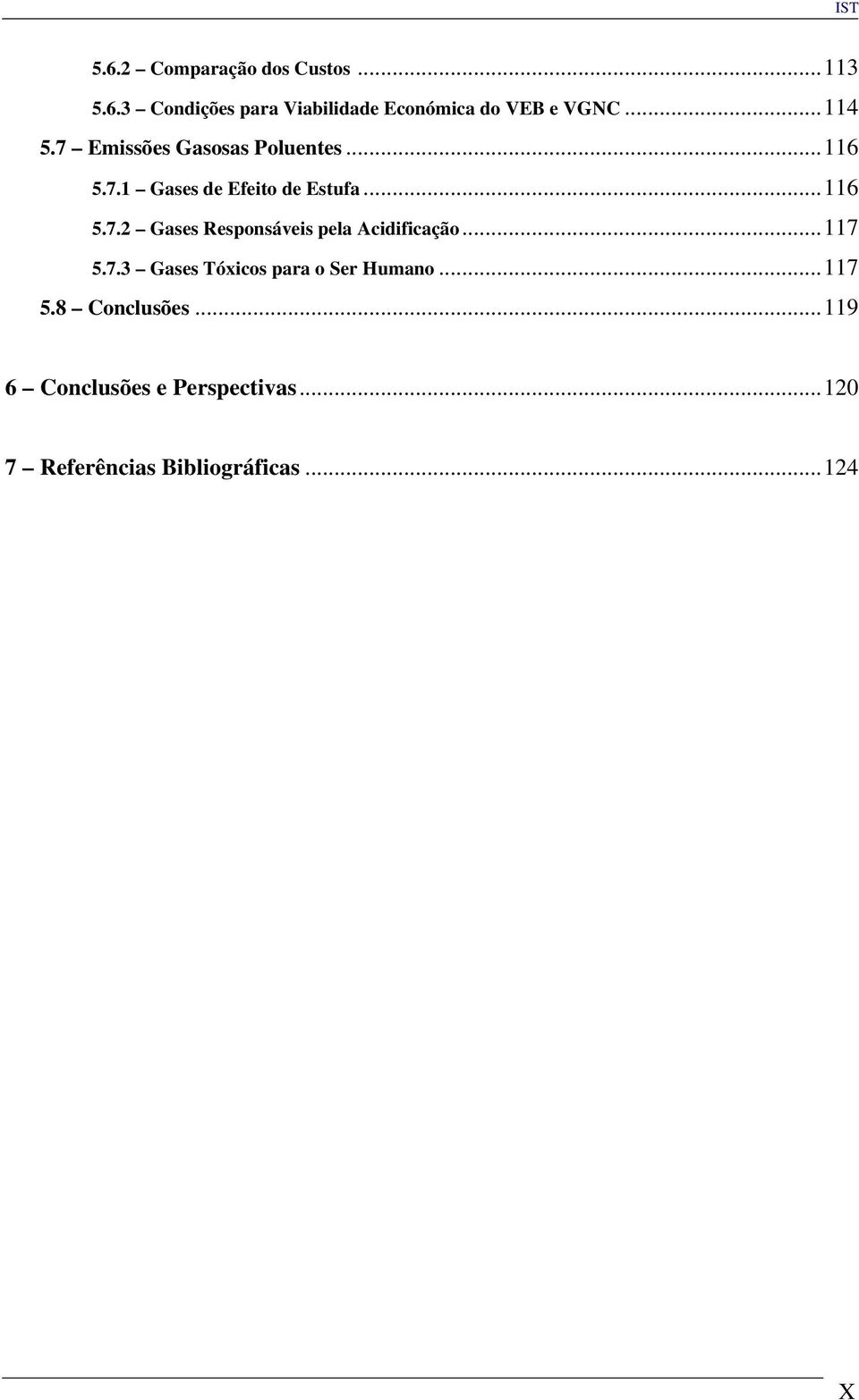 ..117 5.7.3 Gases Tóxicos para o Ser Humano...117 5.8 Conclusões.