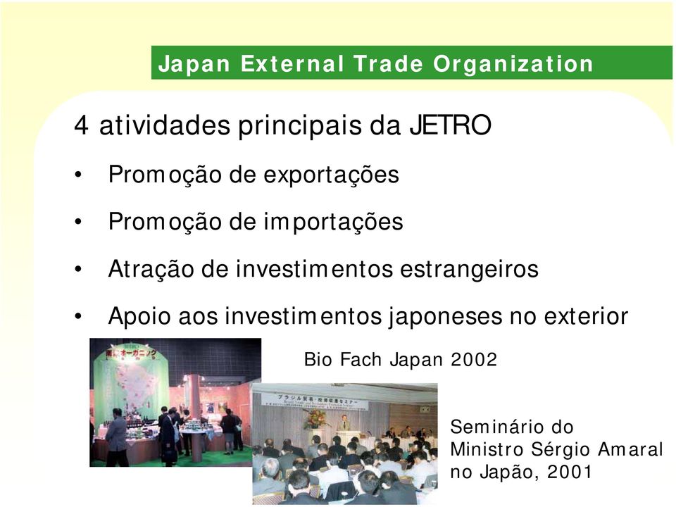 estrangeiros Apoio aos investimentos japoneses no exterior