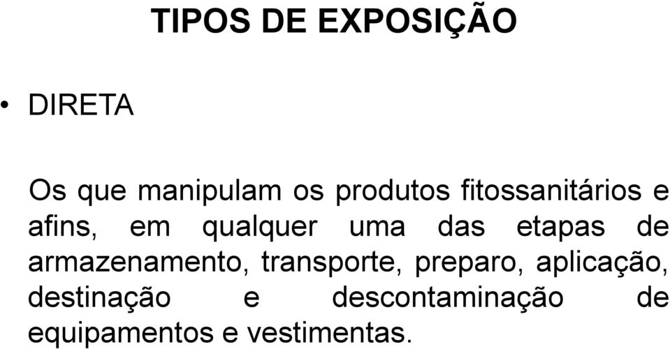 etapas de armazenamento, transporte, preparo,