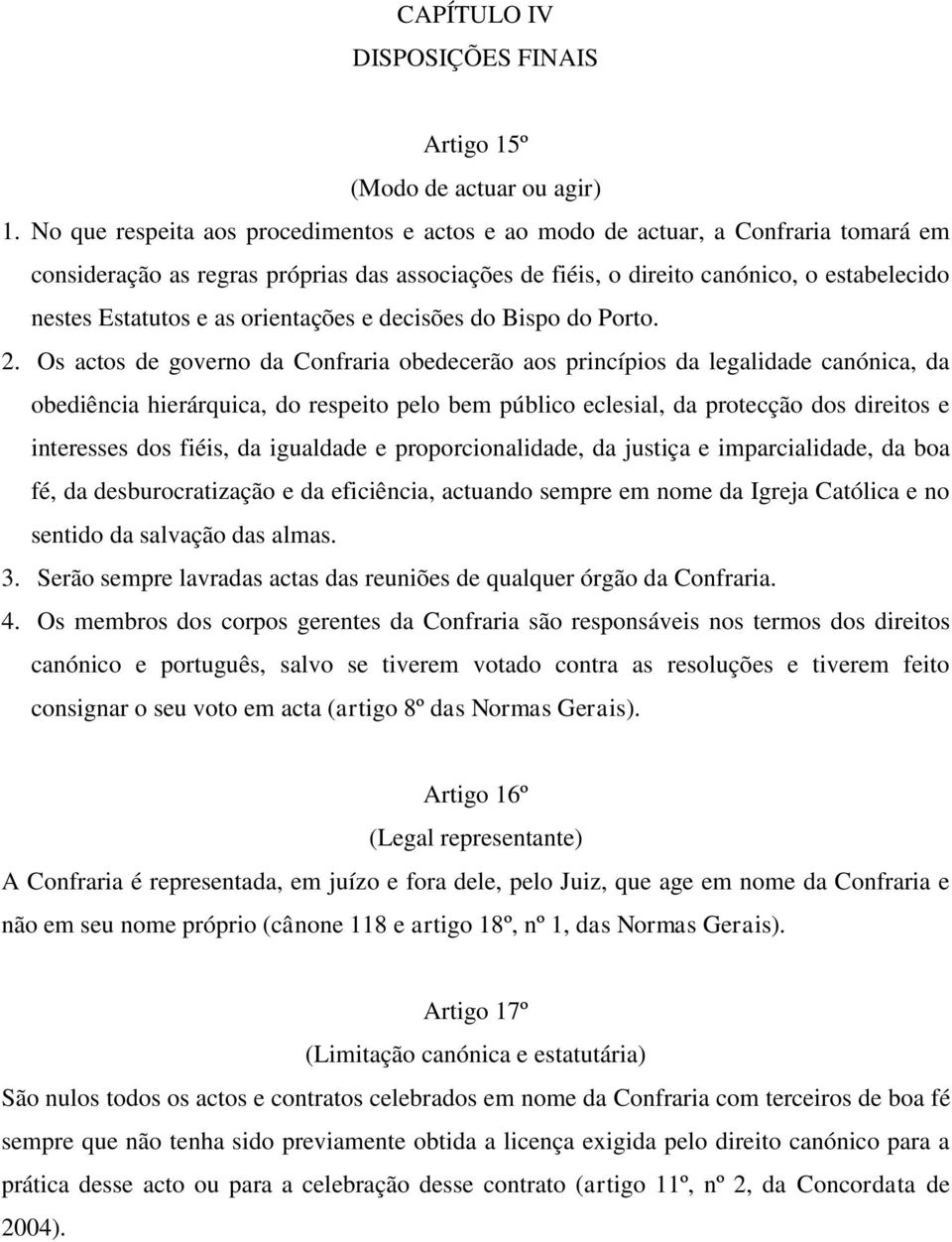 orientações e decisões do Bispo do Porto. 2.
