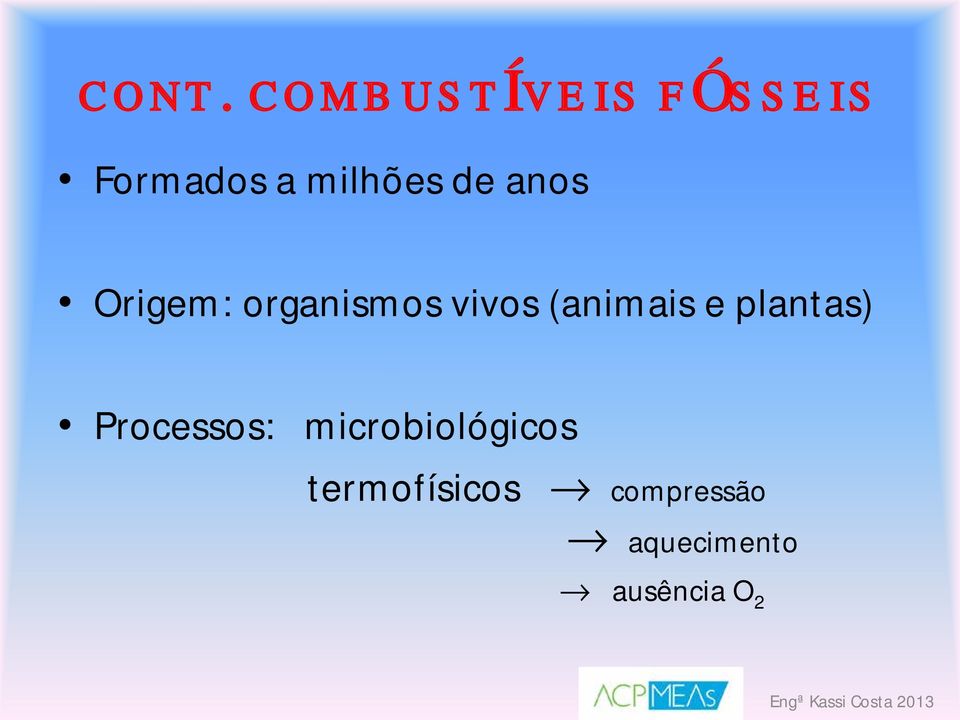 Processos: microbiológicos termofísicos fi