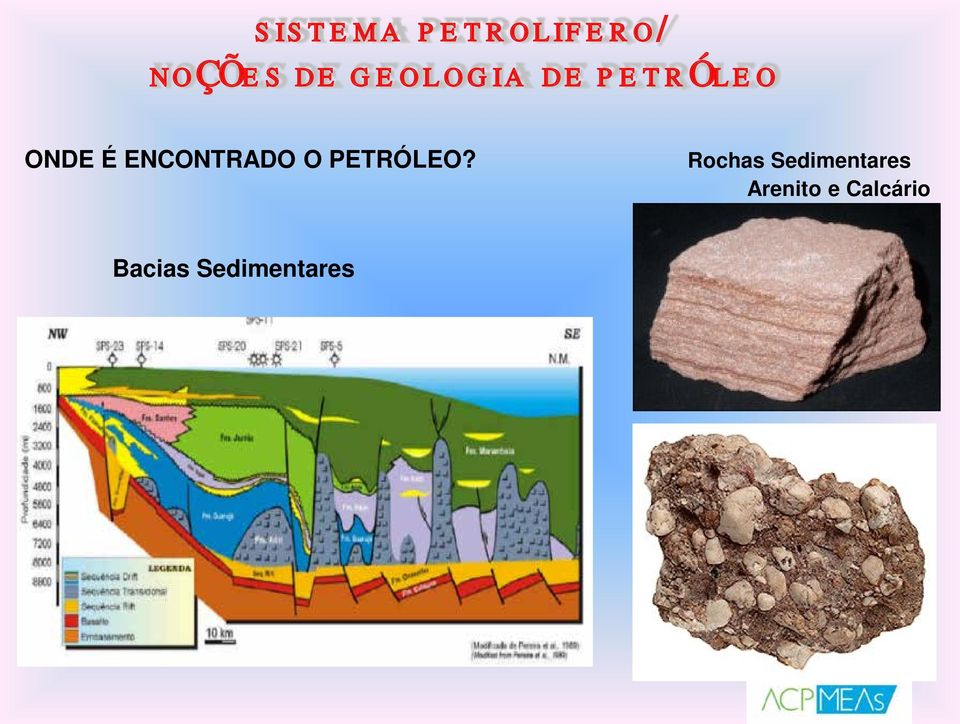 ENCONTRADO O PETRÓLEO?