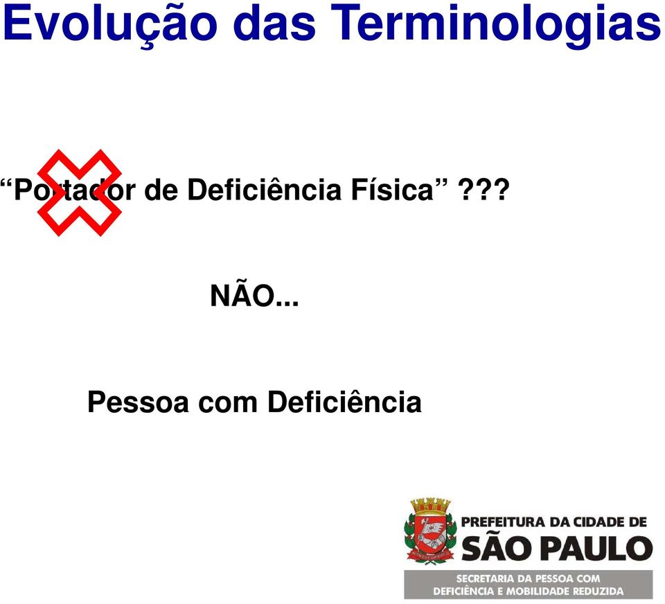 de Deficiência Física?