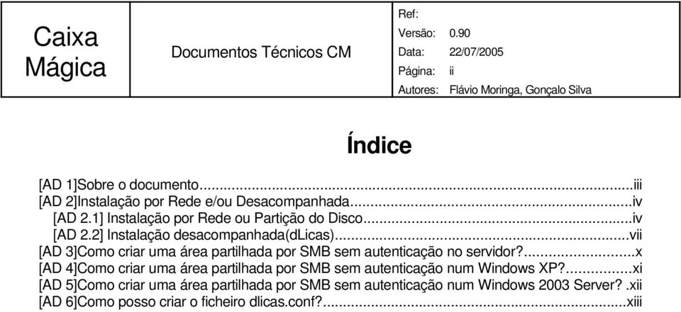 ..vii [AD 3]Como criar uma área partilhada por SMB sem autenticação no servidor?