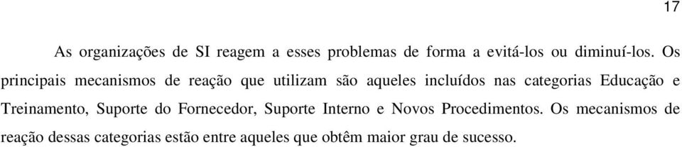 Educação e Treinamento, Suporte do Fornecedor, Suporte Interno e Novos Procedimentos.