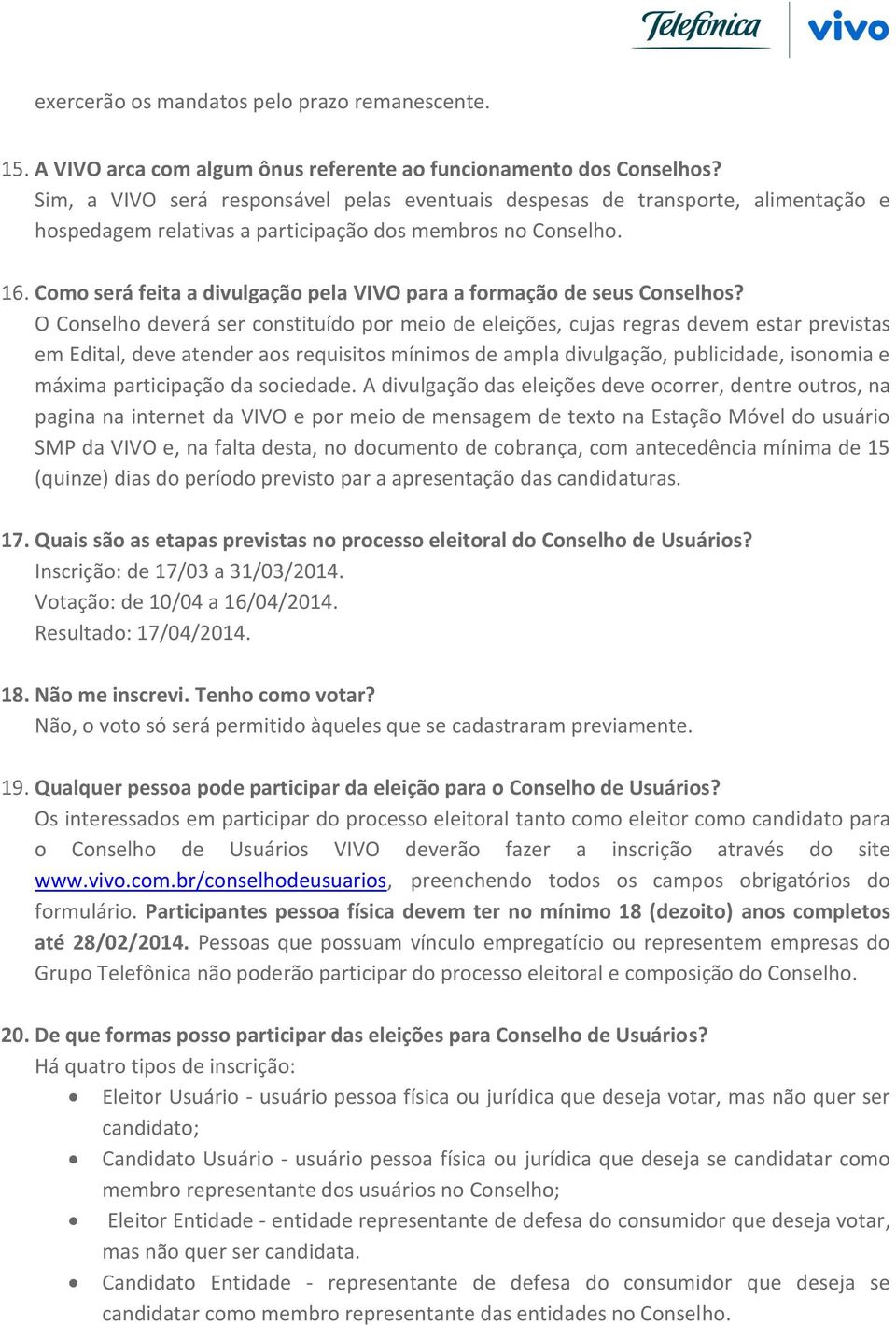 Como será feita a divulgação pela VIVO para a formação de seus Conselhos?