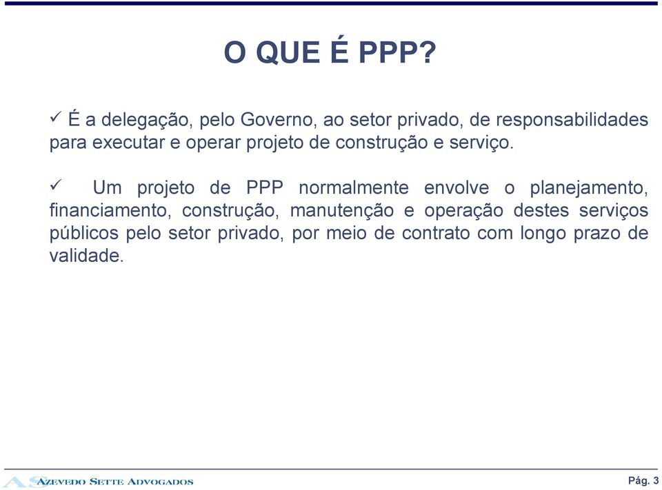 operar projeto de construção e serviço.