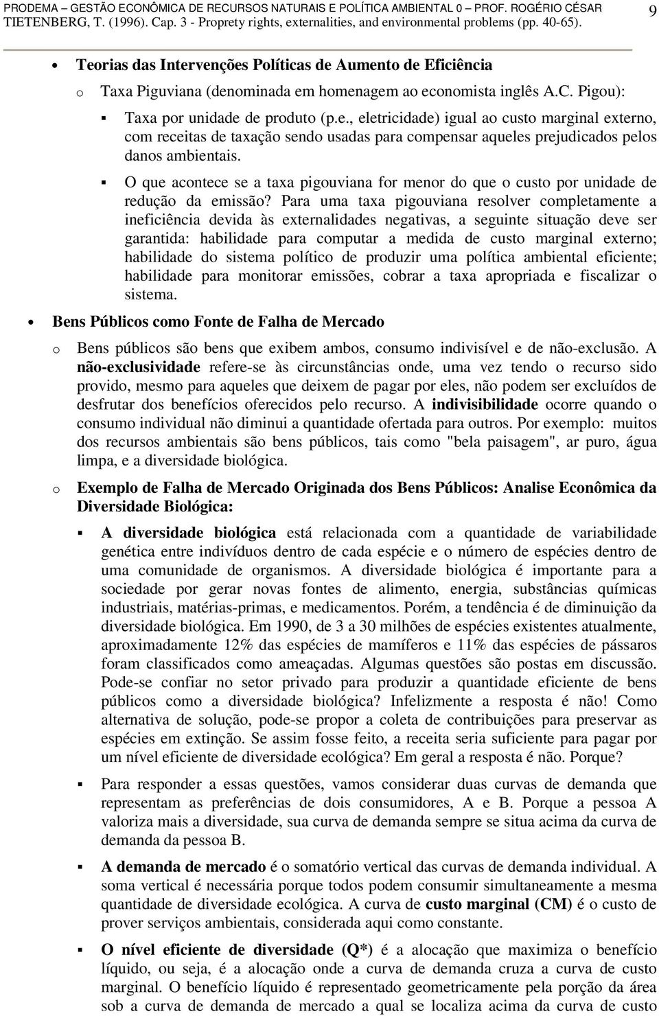 O que acntece se a taxa piguviana fr menr d que cust pr unidade de reduçã da emissã?