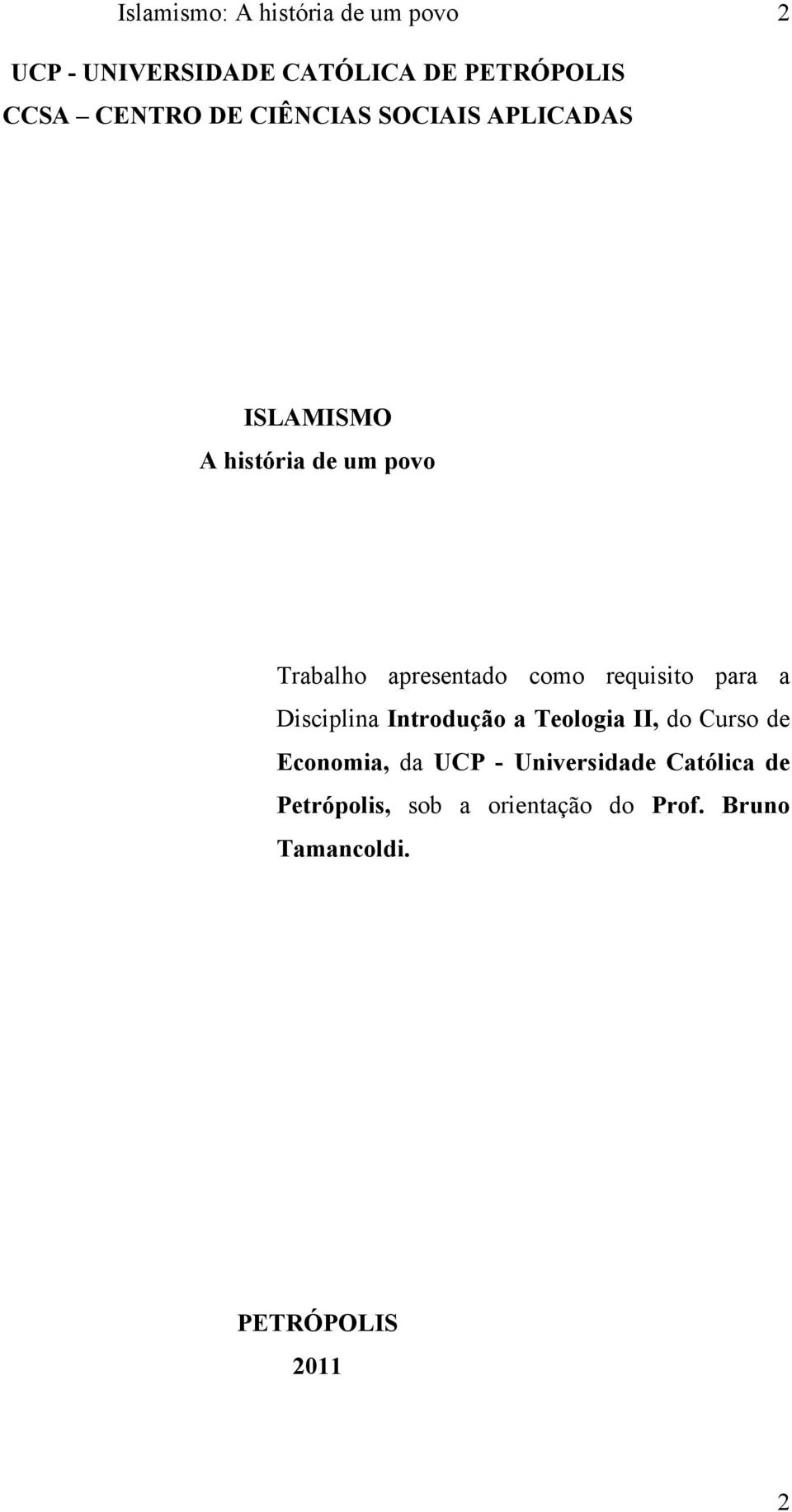 para a Disciplina Introdução a Teologia II, do Curso de Economia, da UCP -