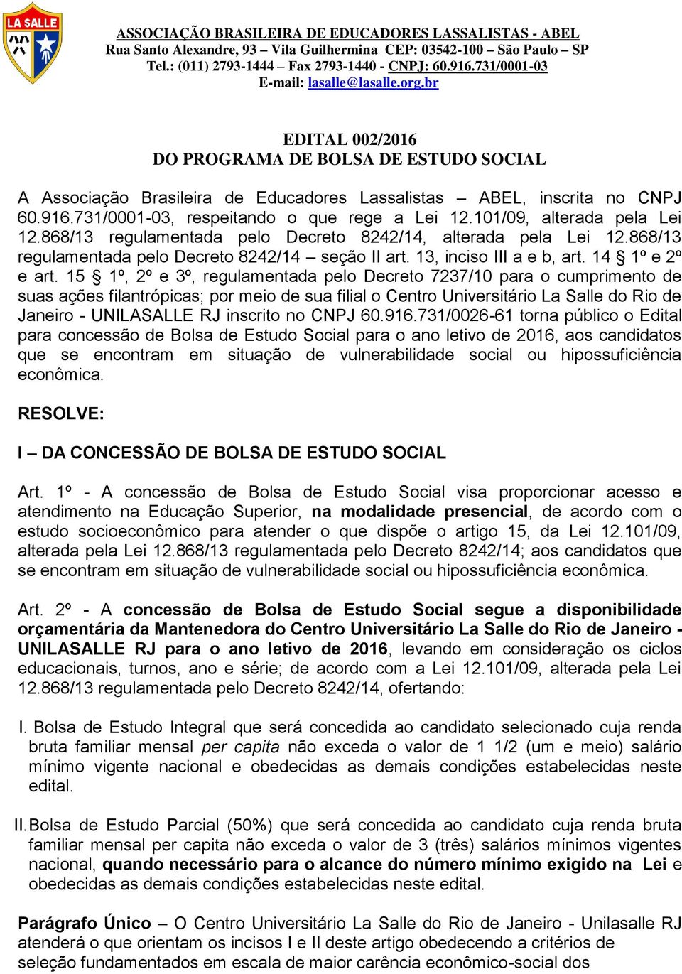 13, inciso III a e b, art. 14 1º e 2º e art.