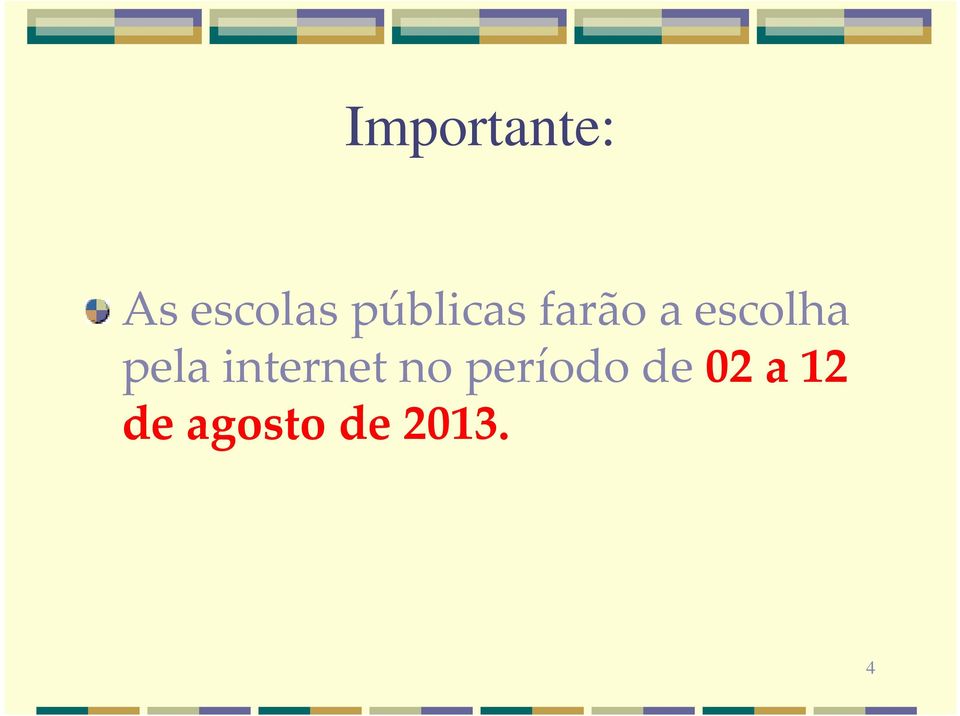 pela internet no período