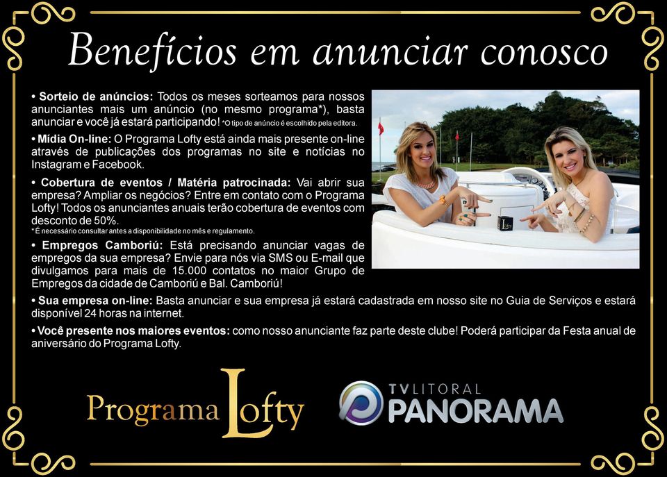 Cobertura de eventos / Matéria patrocinada: Vai abrir sua empresa? Ampliar os negócios? Entre em contato com o Programa Lofty!