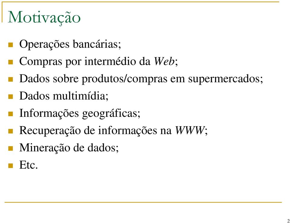 supermercados; Dados multimídia; Informações