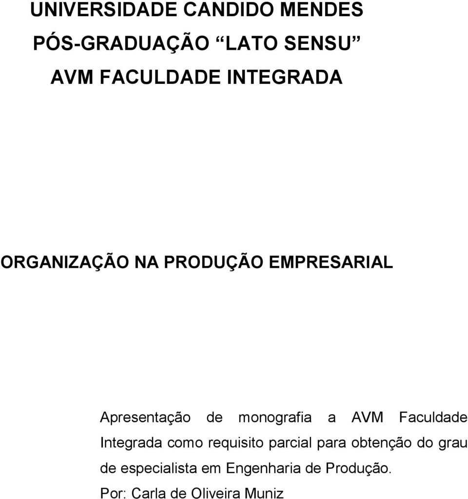 monografia a AVM Faculdade Integrada como requisito parcial para