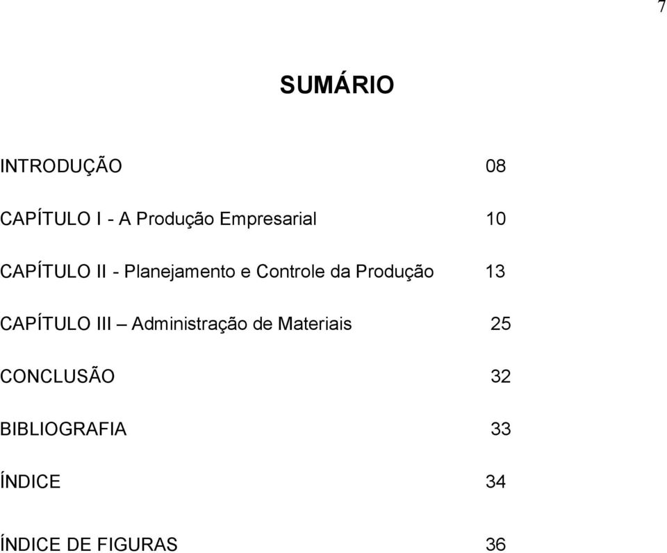 da Produção 13 CAPÍTULO III Administração de Materiais