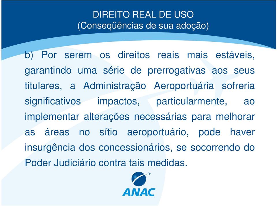 particularmente, ao implementar alterações necessárias para melhorar as áreas no sítio