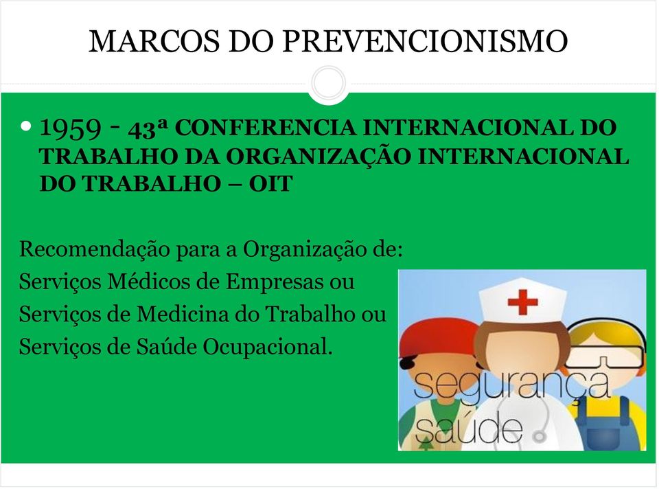 Recomendação para a Organização de: Serviços Médicos de