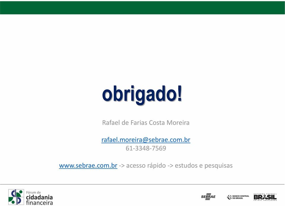 rafael.moreira@sebrae.com.