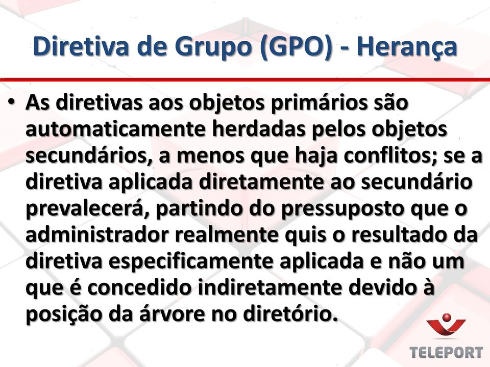 secundário prevalecerá, partindo do pressuposto que o administrador realmente quis o resultado da