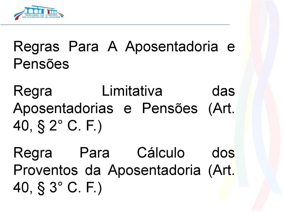 Pensões (Art. 40, 2 C. F.
