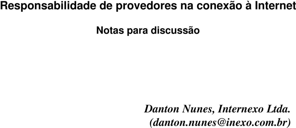 discussão Danton Nunes,