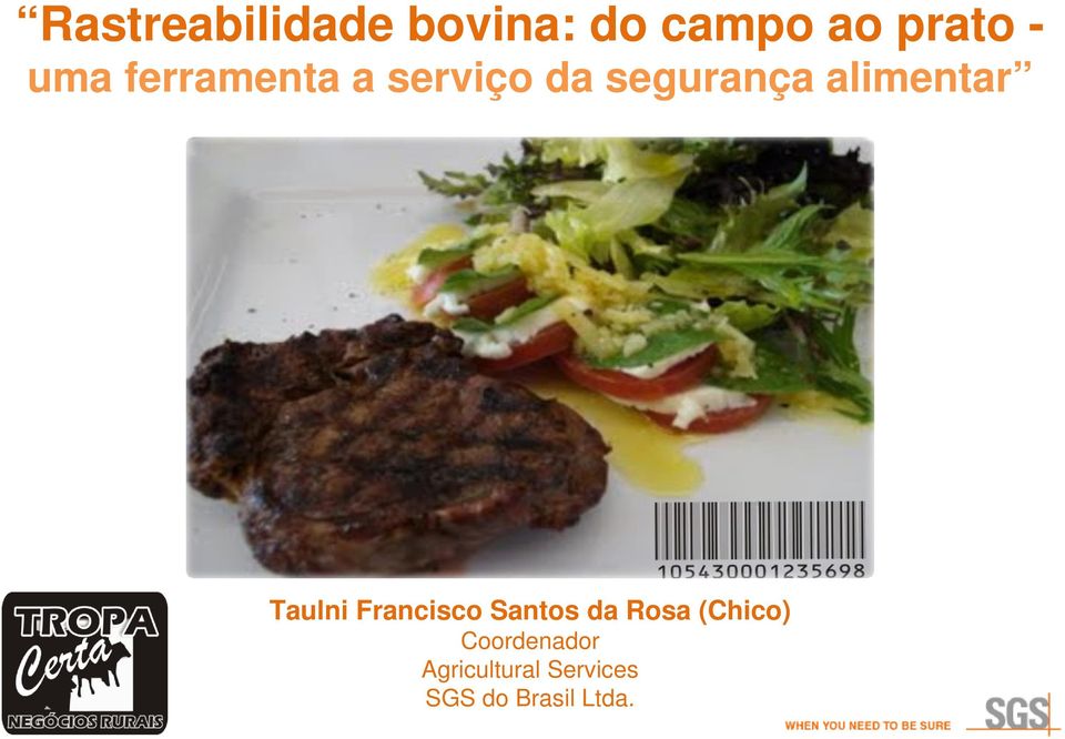 alimentar Taulni Francisco Santos da Rosa