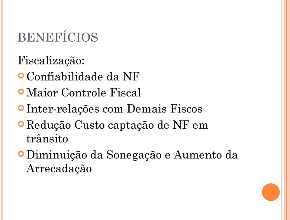 Fiscos Redução Custo captação de NF em trânsito