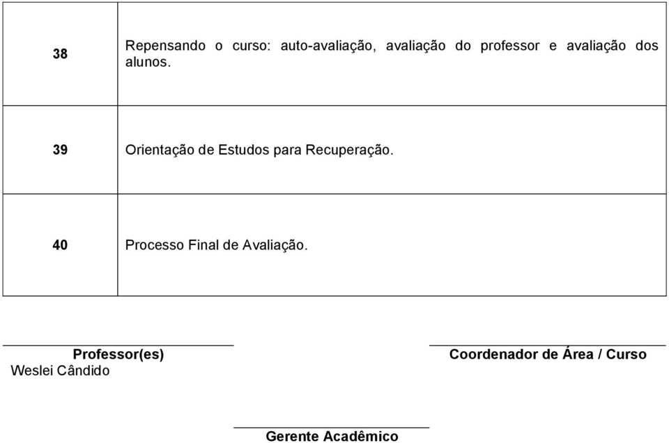 39 Orientação de Estudos para Recuperação.