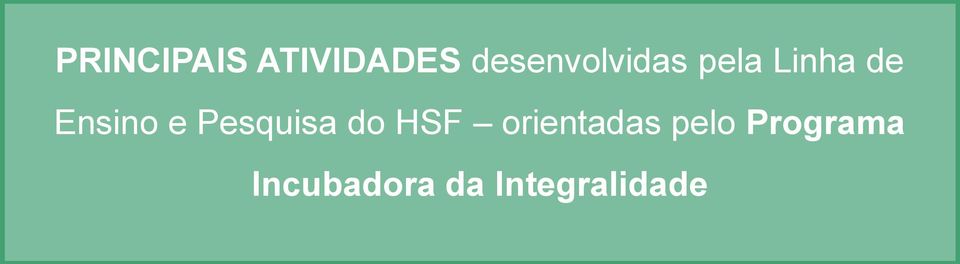 Ensino e Pesquisa do HSF