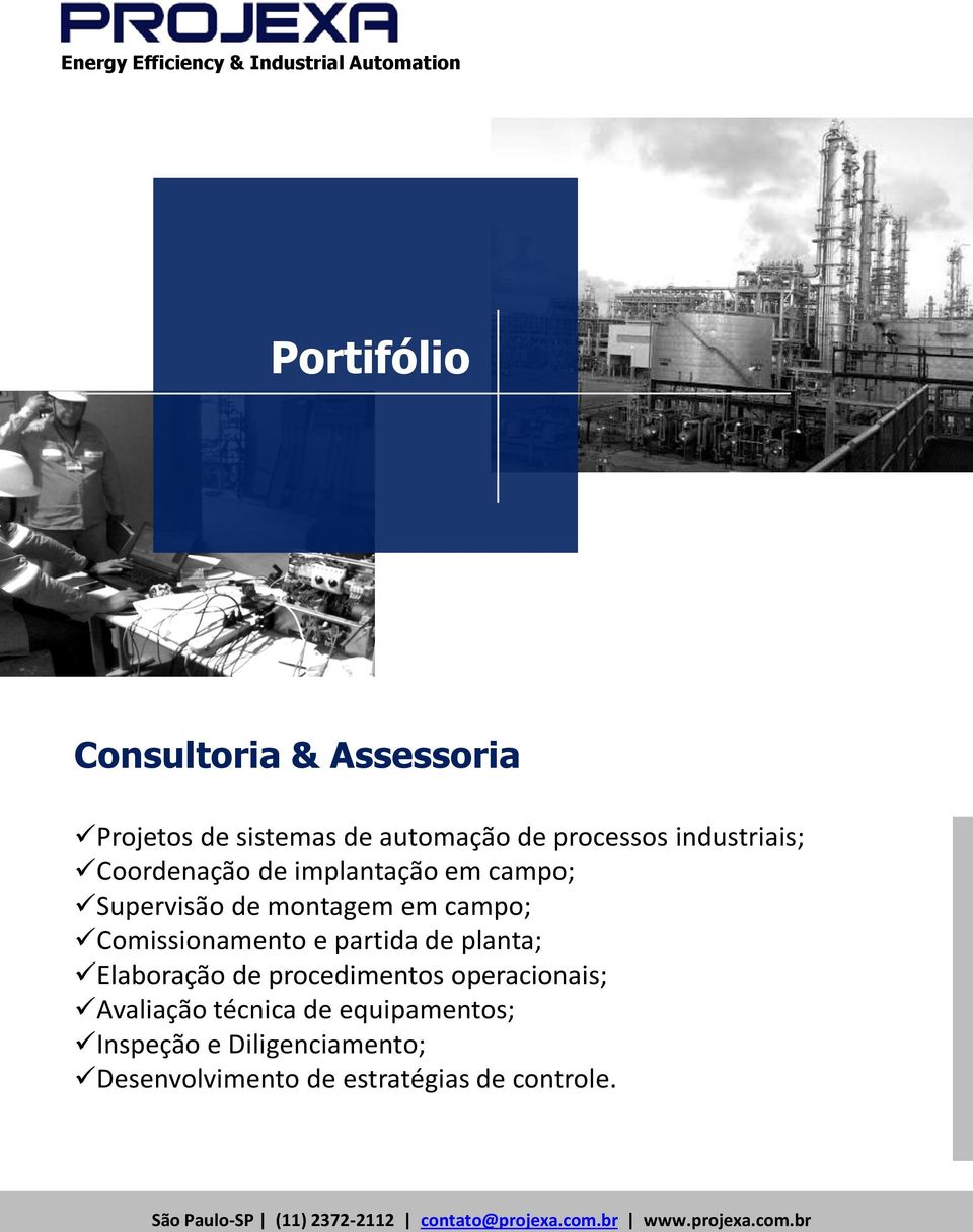 Comissionamento e partida de planta; Elaboração de procedimentos operacionais;