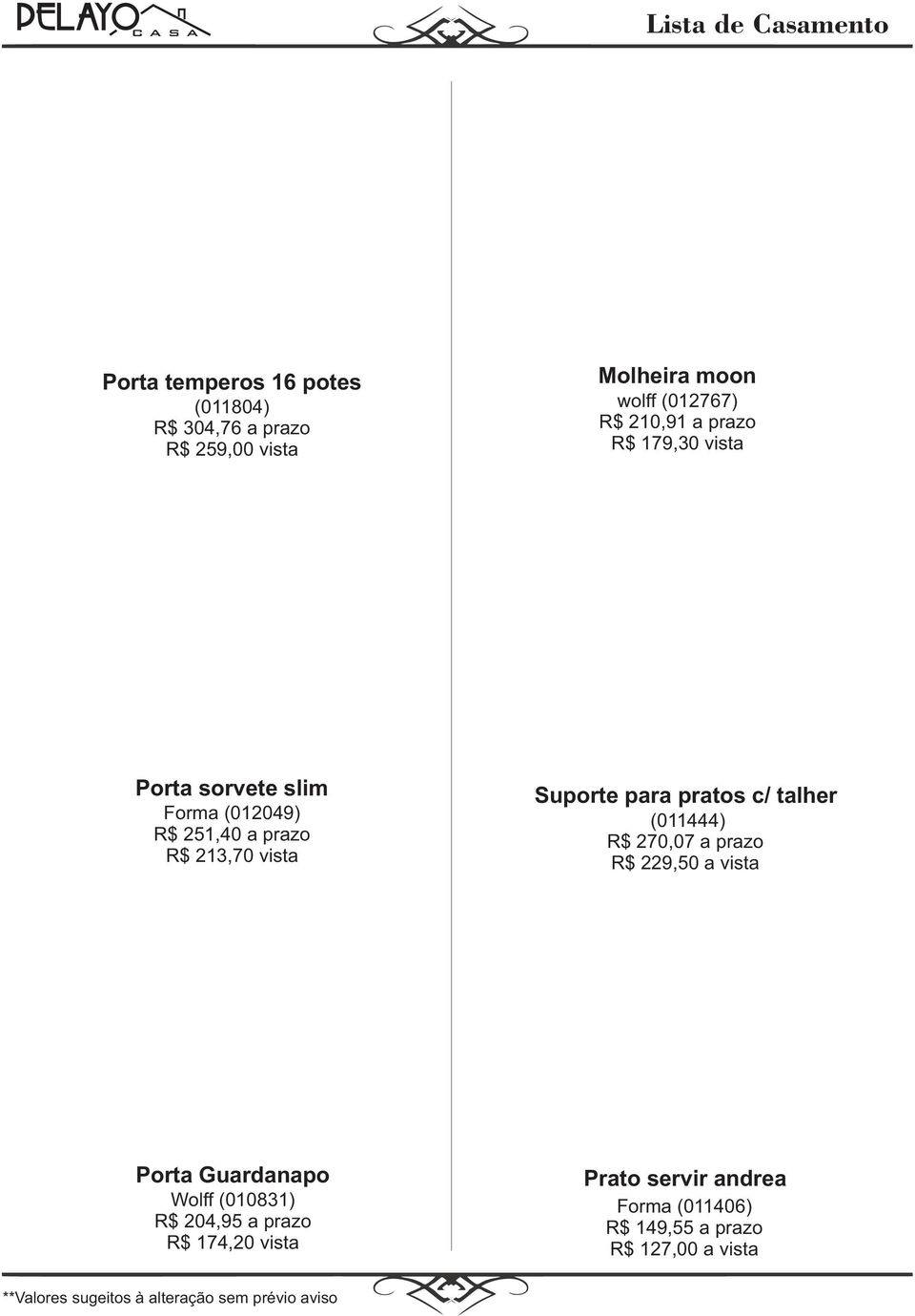 Suporte para pratos c/ talher (011444) R$ 270,07 a prazo R$ 229,50 a vista Porta Guardanapo Wolff