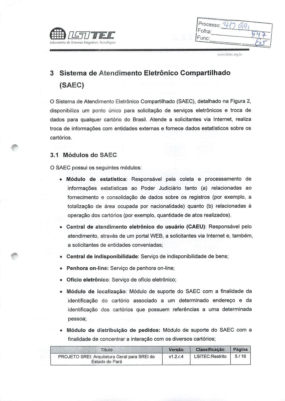 serviços eletrônicos e troca de dados para qualquer cartório do Brasil.