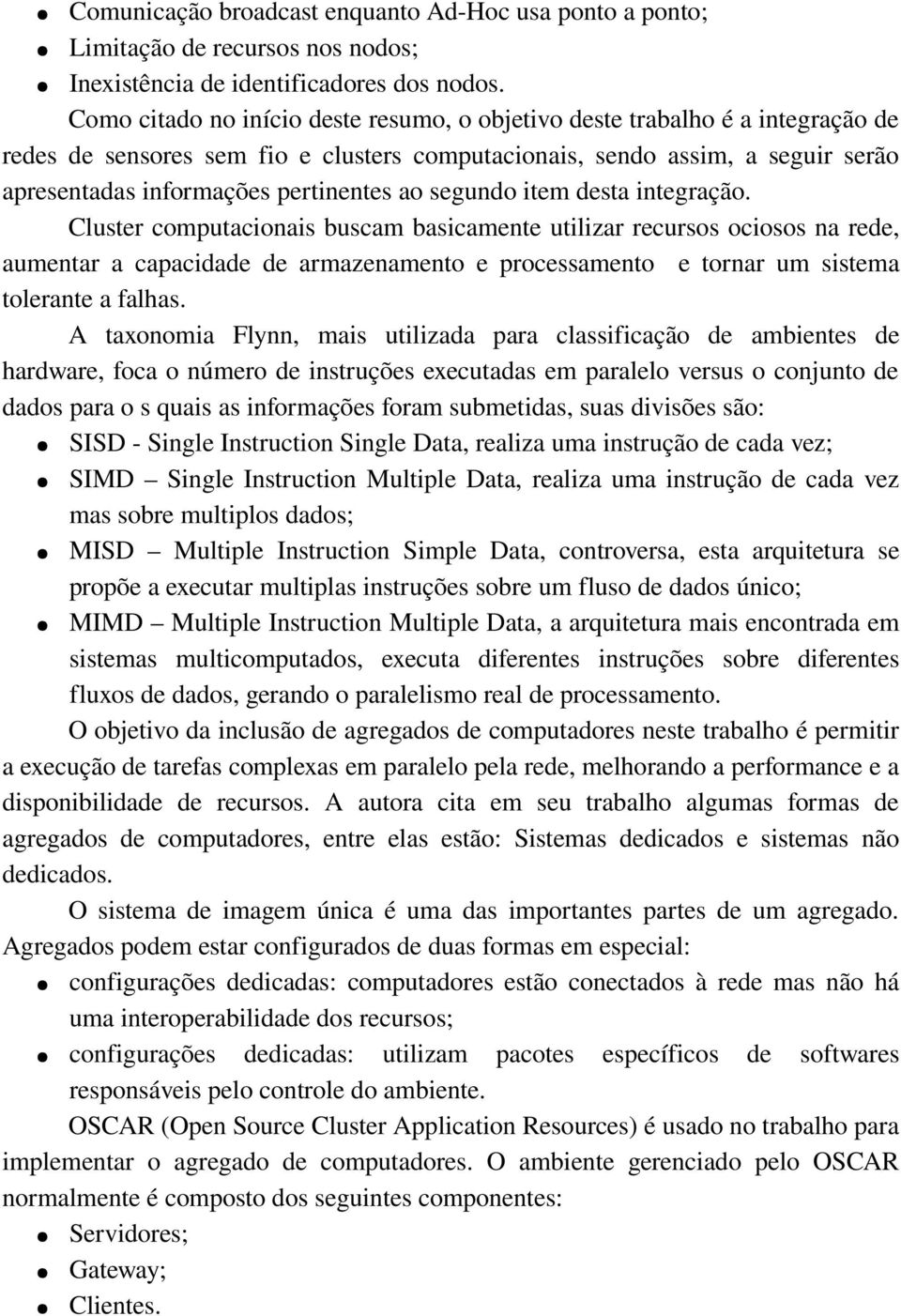 ao segundo item desta integração.