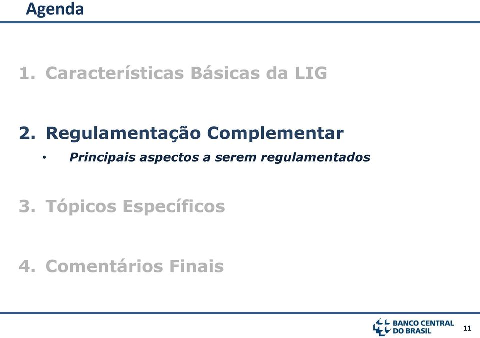 Regulamentação Complementar Principais