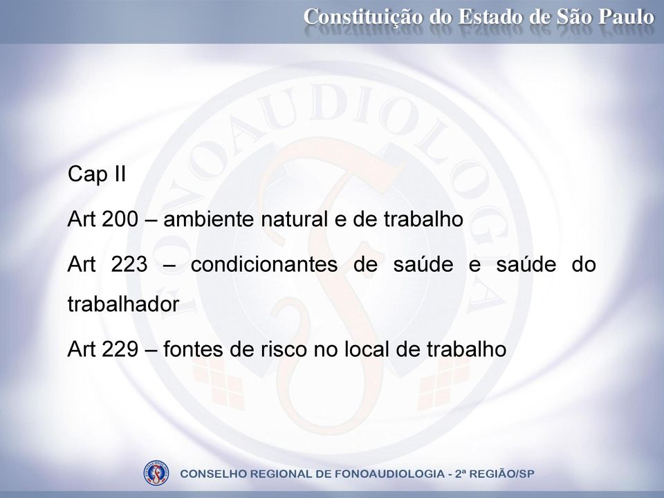 223 condicionantes de saúde e saúde do