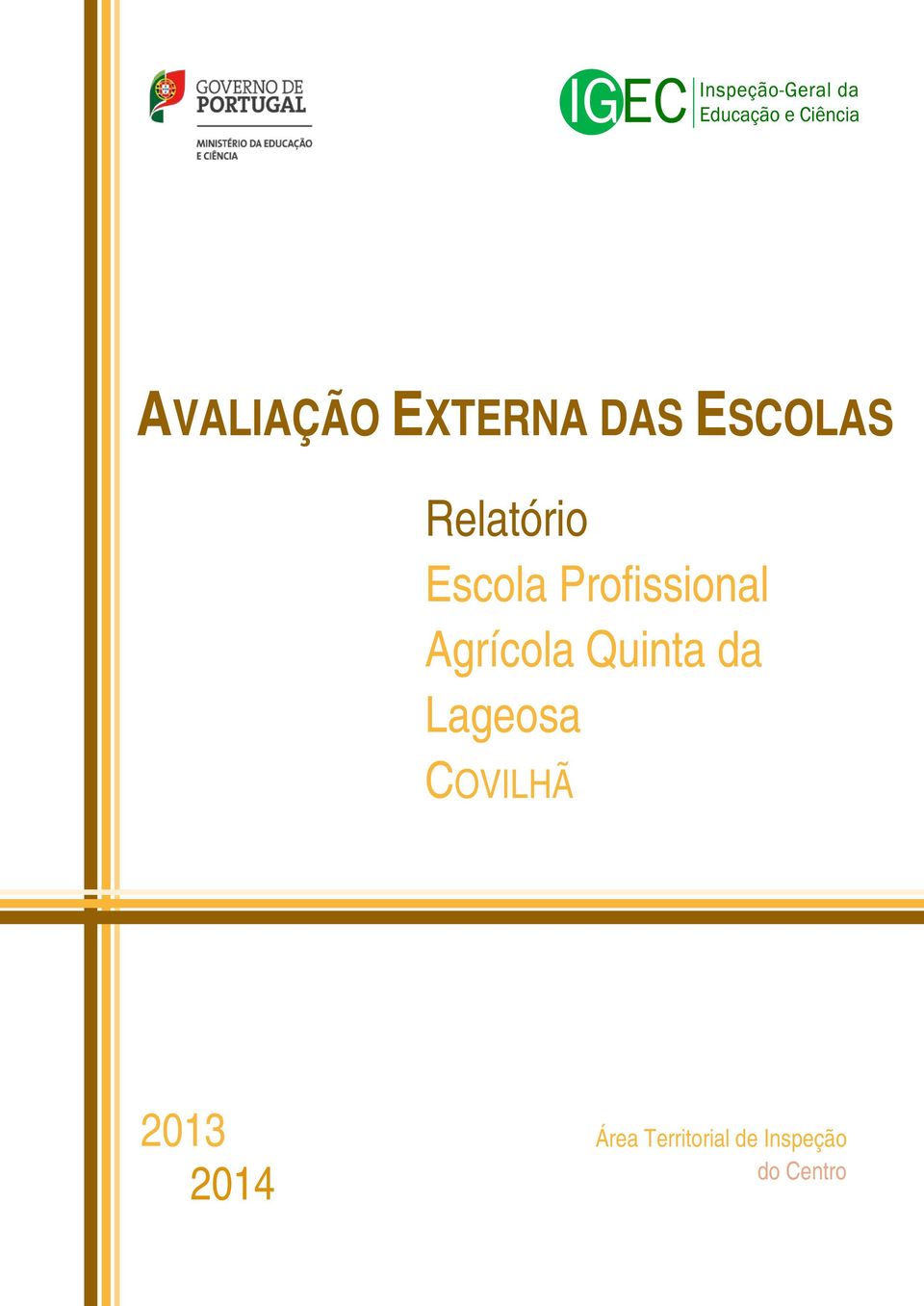 Agrícola Quinta da Lageosa COVILHÃ