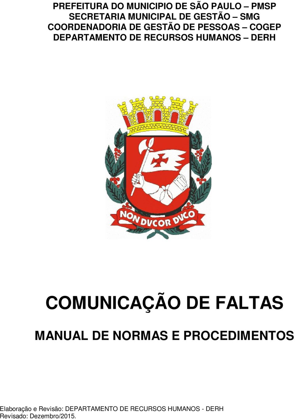 HUMANOS DERH COMUNICAÇÃO DE FALTAS MANUAL DE NORMAS E PROCEDIMENTOS