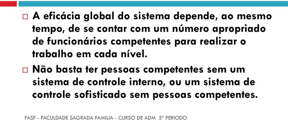 trabalho em cada nível.